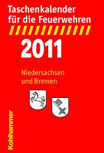 Taschenkalender für die Feuerwehren 2011 / Niedersachsen und Bremen