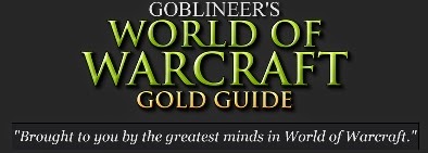 Stormspire's Goblin Gold Guide & Forums