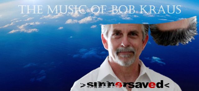 The Music of Bob Kraus