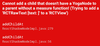 React native: Cannot add a child that doesn't have a YogaNode or parent without a measure function