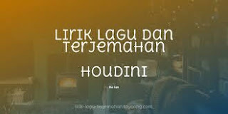 Maksud dan Arti lagu Dua Lipa - Houdini