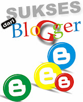 Blogger,Sukses,Internet Sehat