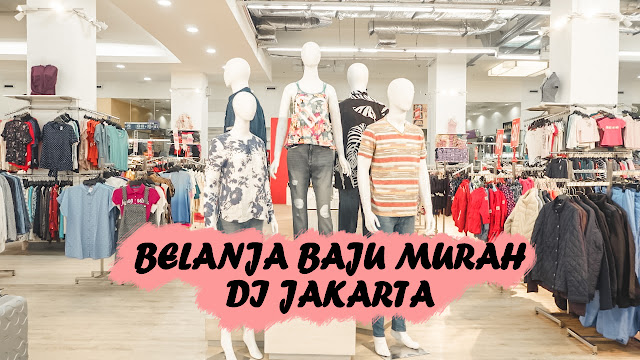 belanja baju murah di jakarta