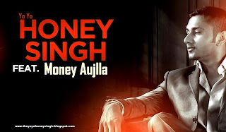 Yo Yo Honey Singh Ft. Money Aujlla