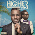[Music] Rayce Ft. General Pype – Higher