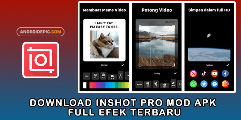 Download Inshot Pro Mod Apk Full Efek Terbaru Androidepic Download