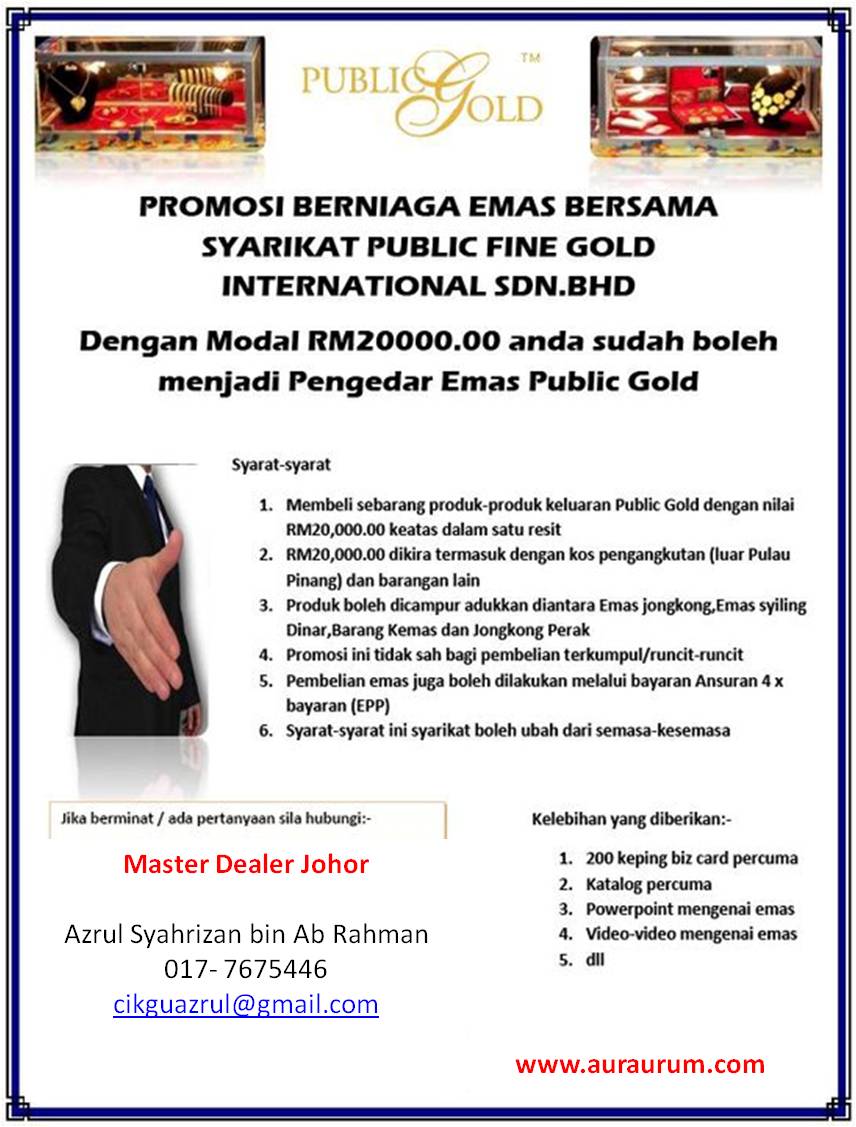Public Gold Johor: BAGAIMANA MENJADI AGEN PUBLIC GOLD