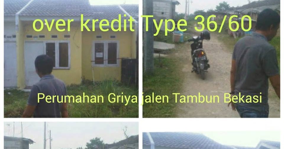 Over Kredit Rumah Tambun Bekasi Griya Jalen Residence  PERUMAHAN 