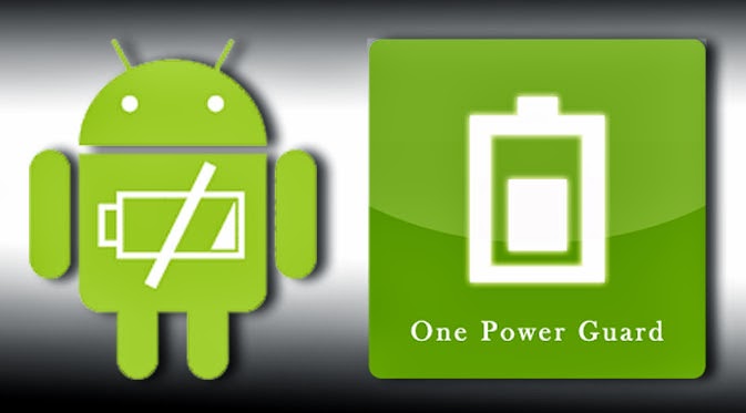 OnePowerGuard Pro, Aplikasi Penghemat Baterai Untuk Android Yang Sudah Di-Rooting