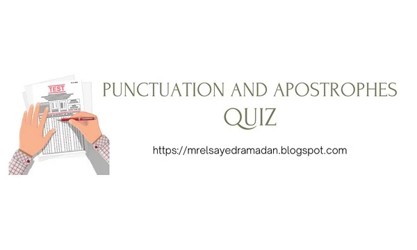 Punctuation and Apostrophes Quiz