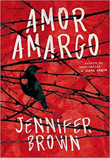 Livro Amor Amargo - Jennifer Brown