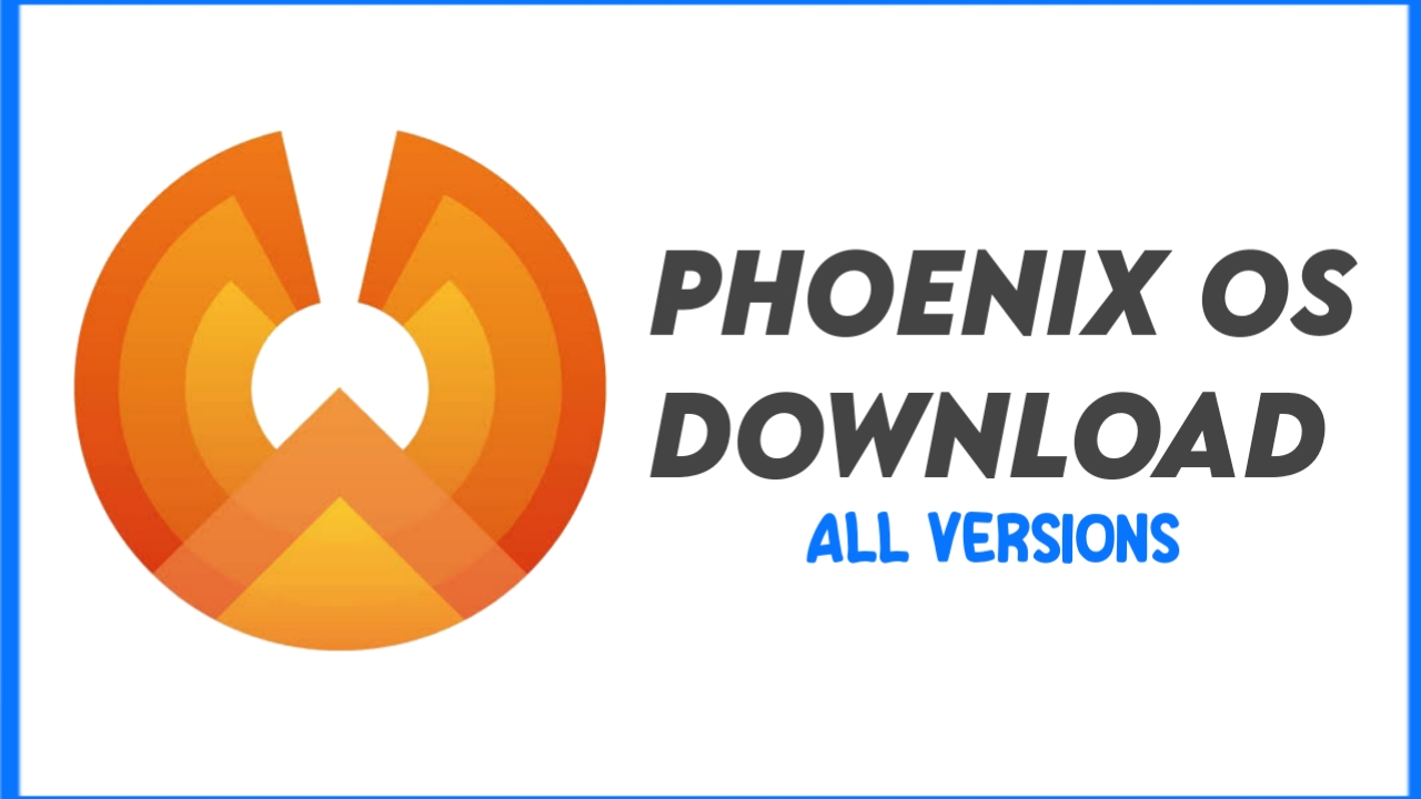 Phoenix Os Lastest Version Download