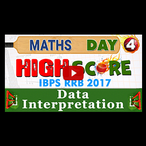 High Score | Data Interpretation | Day 4 | Maths | Latest Tricks | IBPS RRB 2017