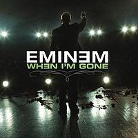 When I'm Gone - Song Lyrics and Video Music - by - Eminem