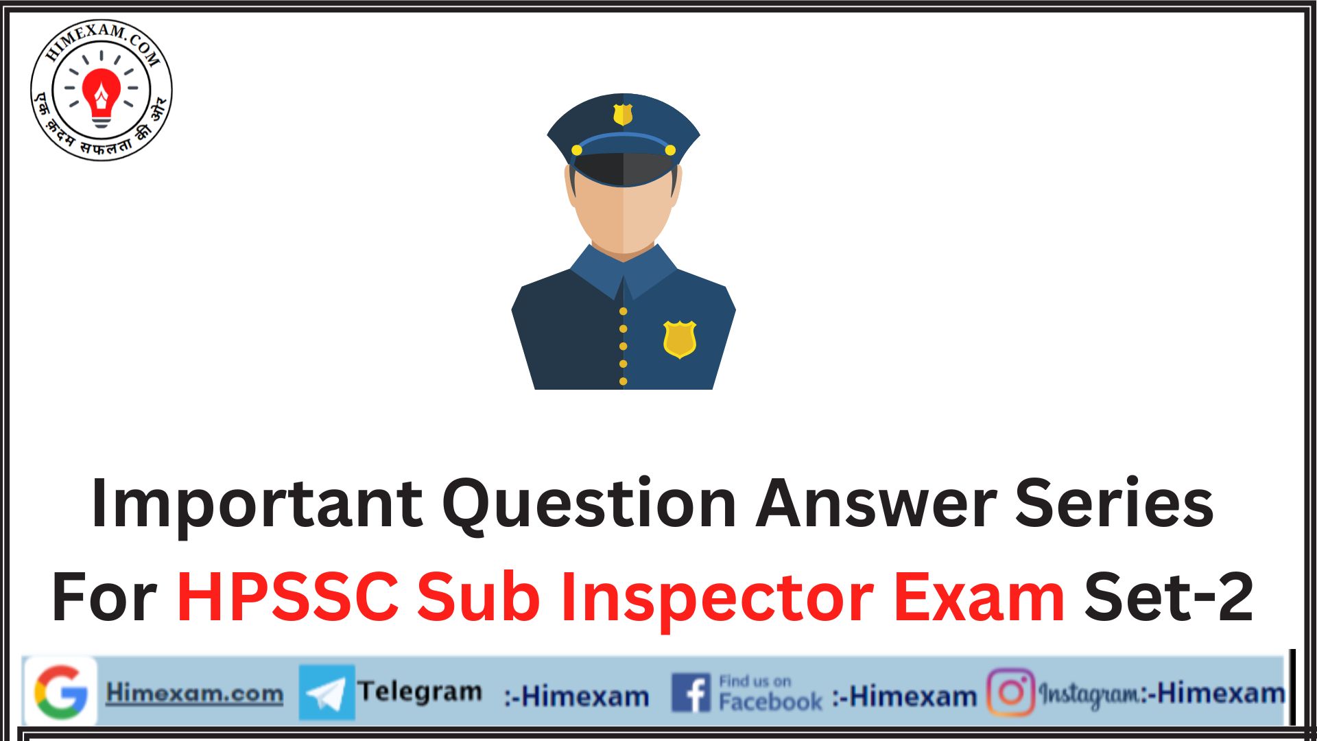 Important Question Answer Series For  HPSSC Sub Inspector Exam Set-2