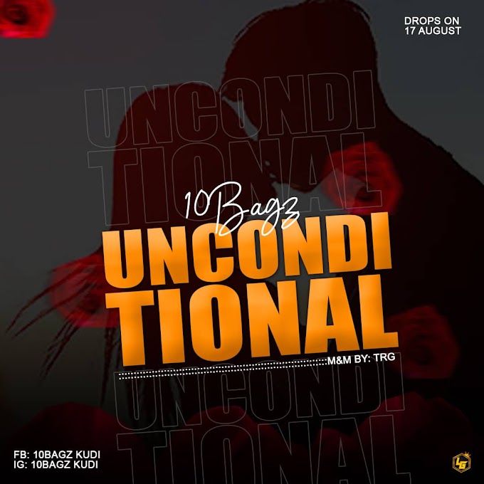 10Bagz – Unconditional 