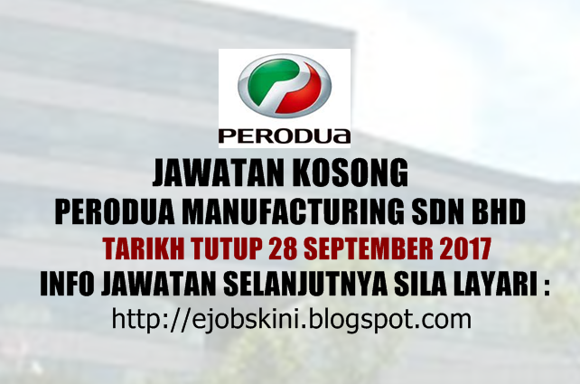 Jawatan Kosong Perodua Manufacturing Sdn Bhd - 28 