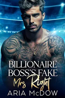 Billionaire Boss's Fake Mrs. Right romance book promotion by Aria McDow