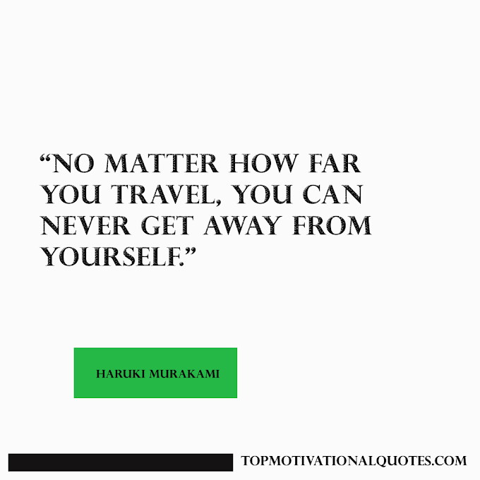 No Matter How Far You Travel (Self Motivation )