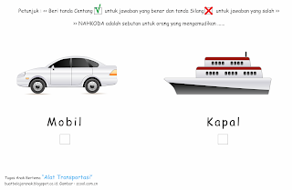  merupakan lembar kerja anak yang bertujuan sebagai wadah belajar bagi anak Tugas Anak Bertema Alat Transportasi