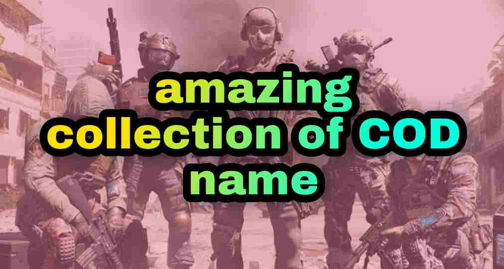 500 Best Name For Cod Mobile Unique Names For Codm Androidart