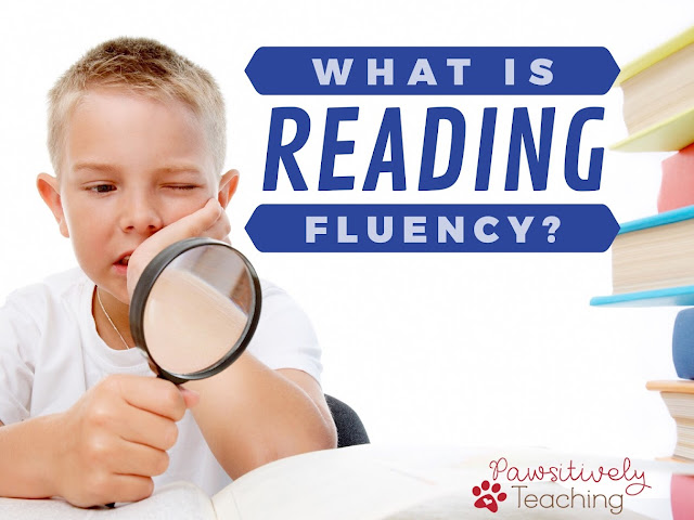 What is reading fluency?  Why do I need it in my primary classroom?  How can I help develop fluency?