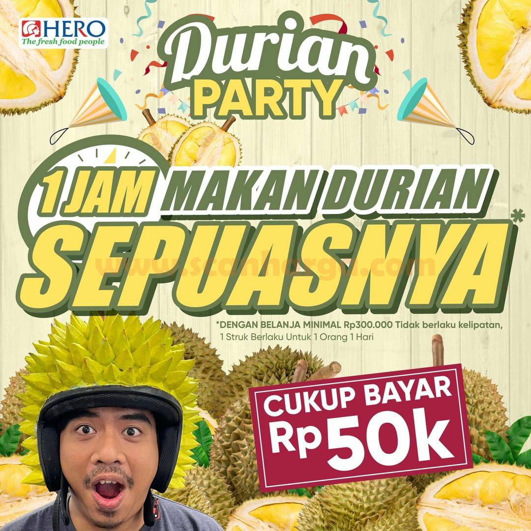 Promo HERO DURIAN PARTY ! Cukup Bayar Rp. 50RIBU Makan DUREN SEPUASNYA!