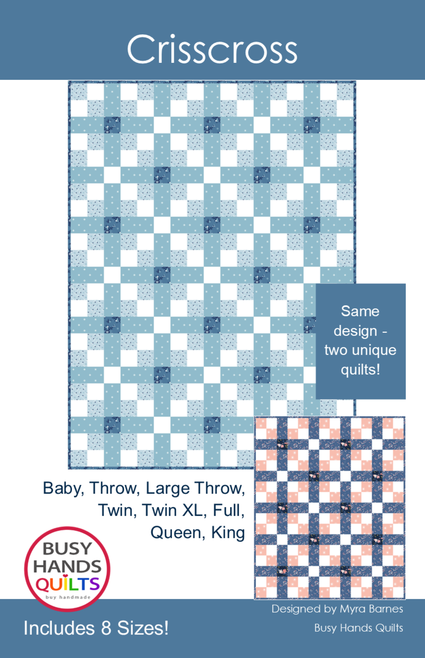 Crisscross Quilt Pattern by Myra Barnes of Busy Hands Quilts