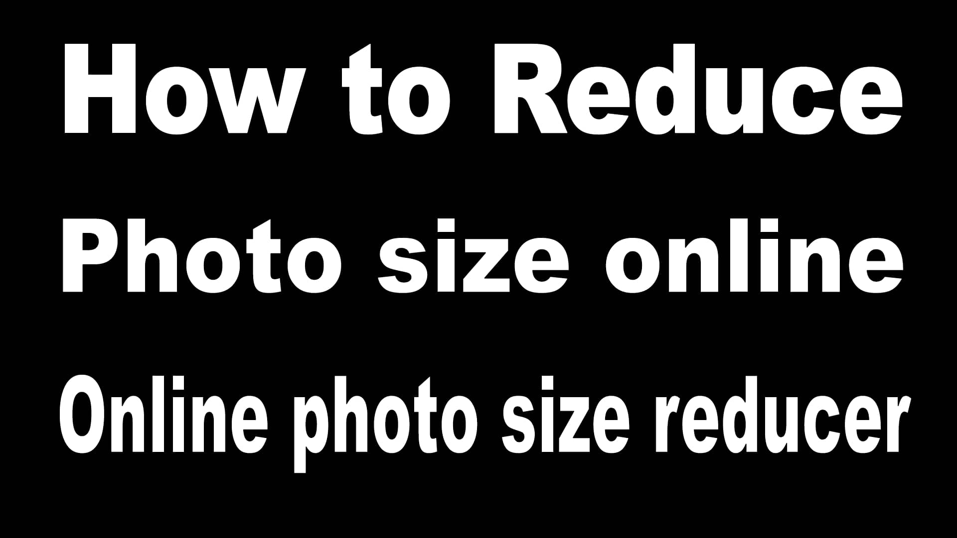 How to reduce photo size online | Online photo size reducer