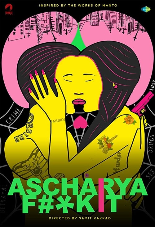 Ver Ascharya Fuck It 2018 Pelicula Completa En Español Latino