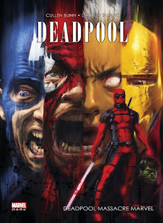 Deadpool massacre Marvel (Cullen Bunn & Dalibor Talajic)