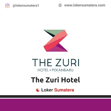 Lowongan Kerja Pekanbaru: The Zuri Hotel Desember 2020