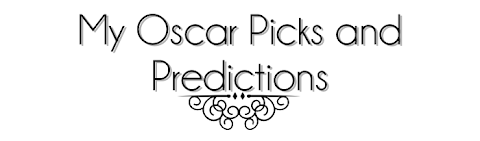 Oscar Picks and Predictions (with Link-up!)