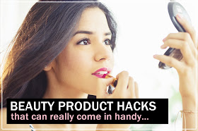 Beauty product hacks, beauty, beauty hacks, beauty tips, beauty products, makeup, makeup hacks, beauty product hacks to save the day,