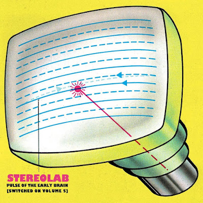 Pulse Of The Early Brain Switched On Volume 5 Stereolab Album