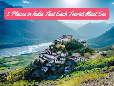 5 Places in India That Each Tourist Must See