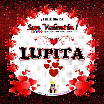 Feliz Día de San Valentín - Nombre Lupita