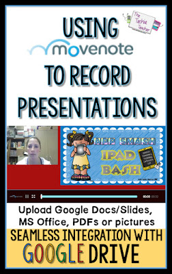 Using MoveNote in the Classroom to record presentations. GAFE integration. Technology in the Classroom