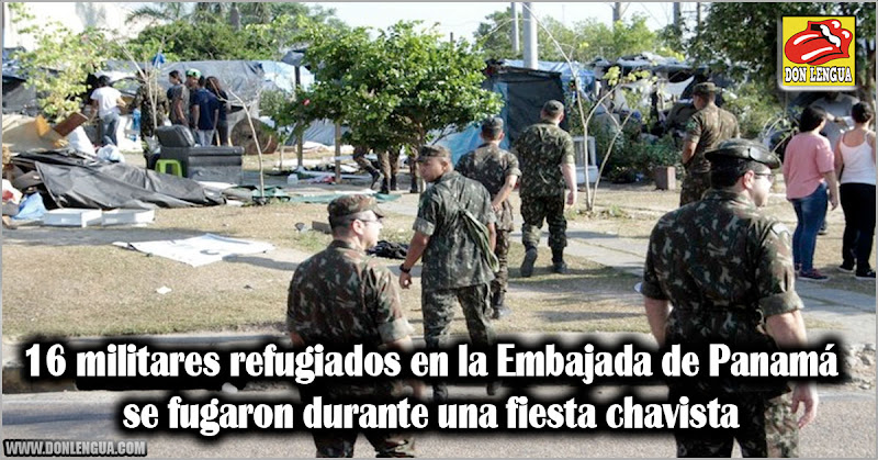 16 militares refugiados en la Embajada de Panamá se fugaron durante una fiesta chavista