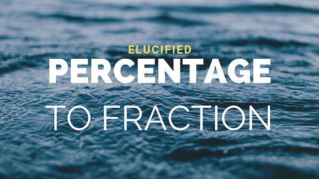 percentage to fraction