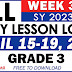 GRADE 3 DAILY LESSON LOGS (WEEK 3: Q4) APRIL 15-19, 2024