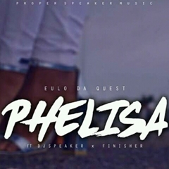 (Afro House) Phelisa (feat. DJ Speaker & Finisher) (2018) 