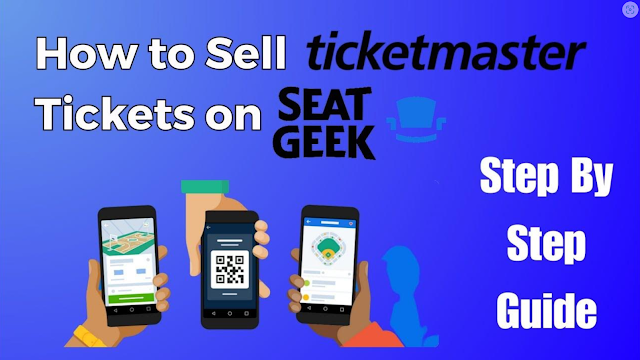 Selling Ticketmaster Tickets on SeatGeek