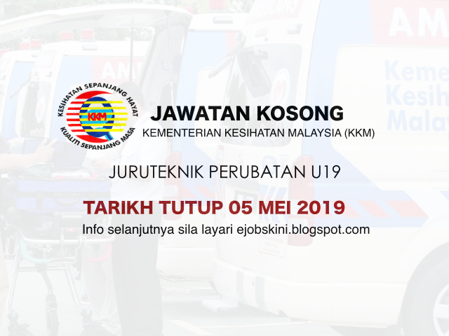 Jawatan Kosong Kementerian Kesihatan Malaysia (KKM) MEI 2019