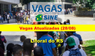 Vagas Atualizadas das Agências do Sine do Litoral do RS (28/08)