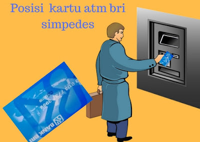 Gambar 1 Posisi Kartu atm BRI simpedes yang benar