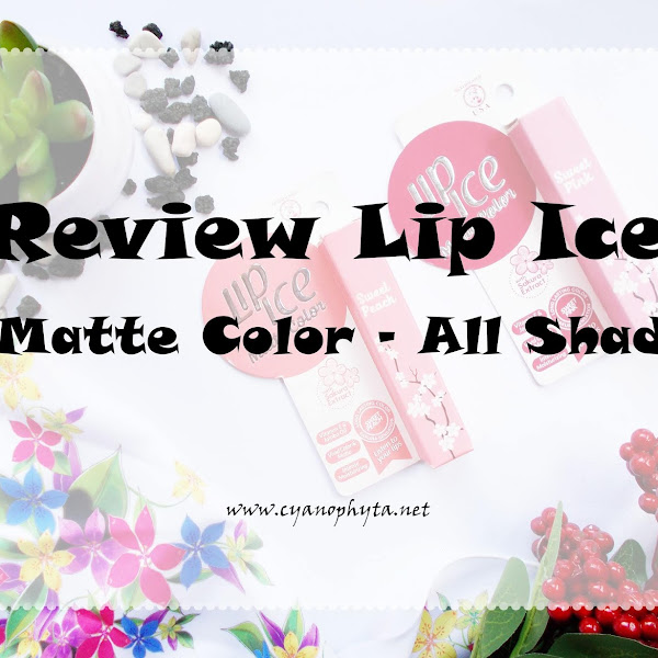 Review Lip Ice Matte Color All Shade