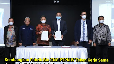 Kembangkan Pabrik Bio CNG PTPN IV Teken Kerjasama dengan PT KIS Biofuels Indonesia