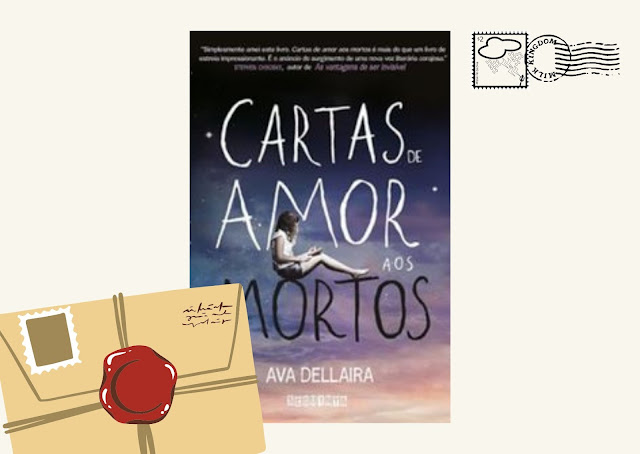 Cartas de Amor aos Mortos - Ava Dellaira