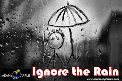 Ignore the rain - Let the rain be rain and come to us!